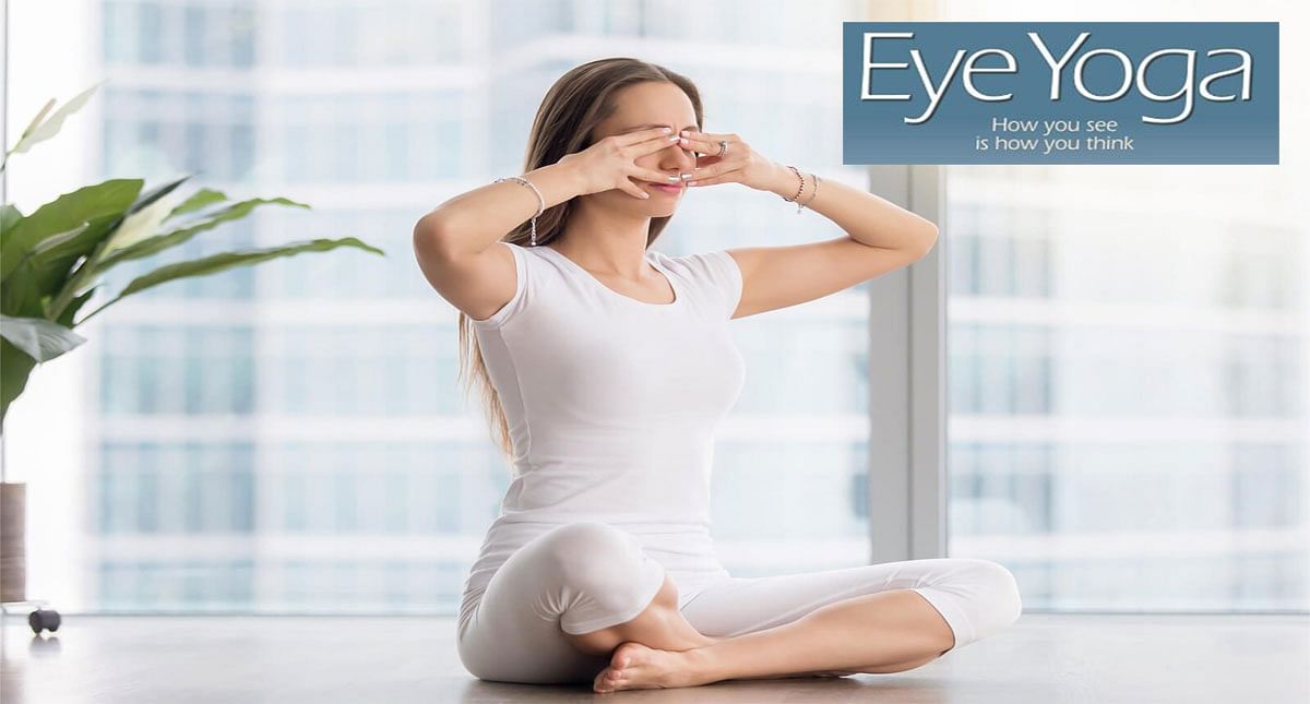 Relieve eye stress with Eye Yoga, it also helps in boosting overall health, learn how