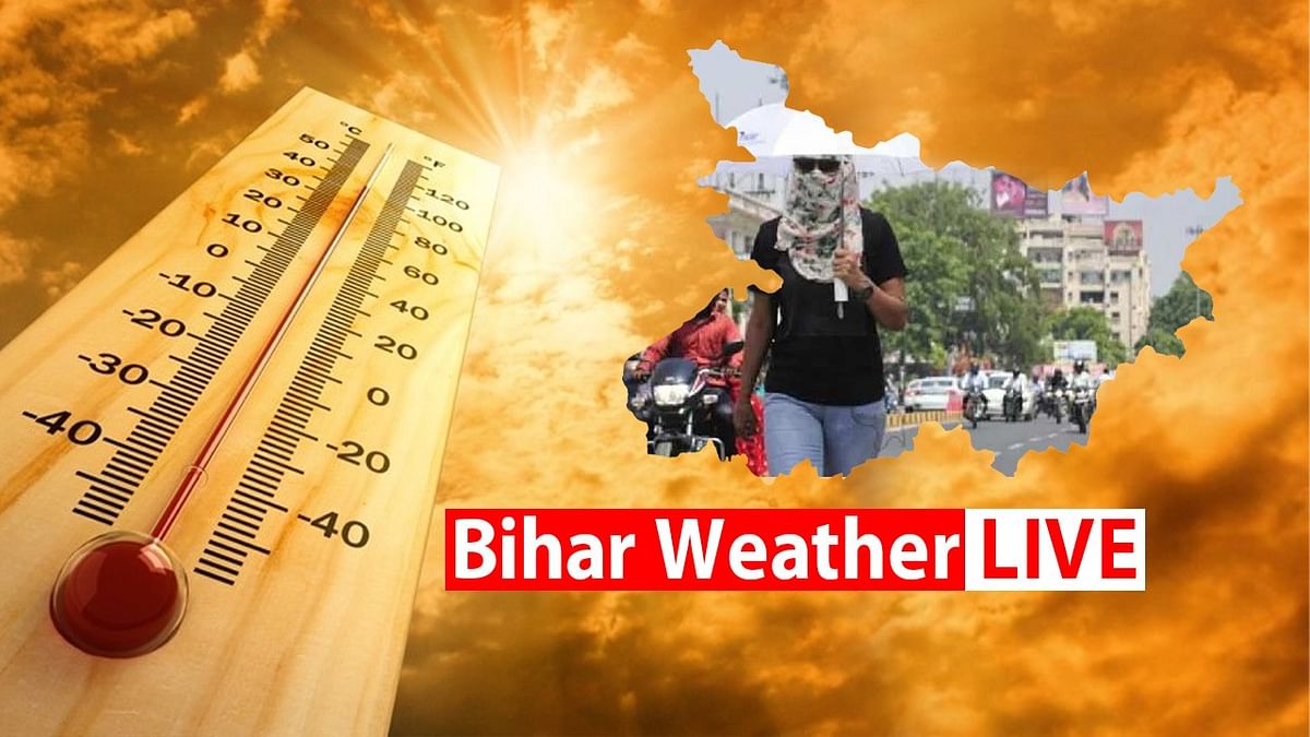 Video Bihar Weather live Patna's temperature six degrees higher than normal, know when will get relief ...