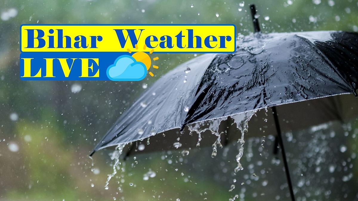 Bihar weather forecast live: Heavy rain started with thunderstorm in Patna, know the condition of your city...
