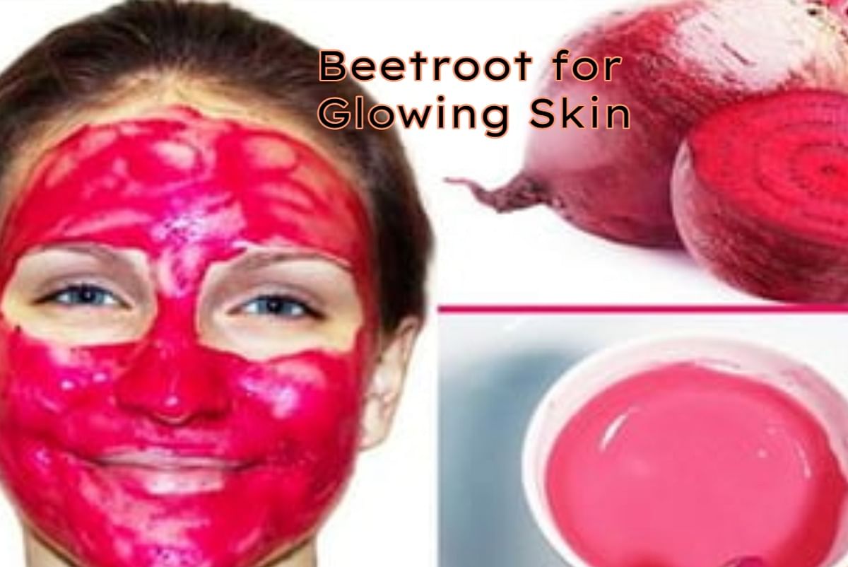 Beetroot for Glowing Skin: To keep the skin young, use beetroot like this, know its benefits