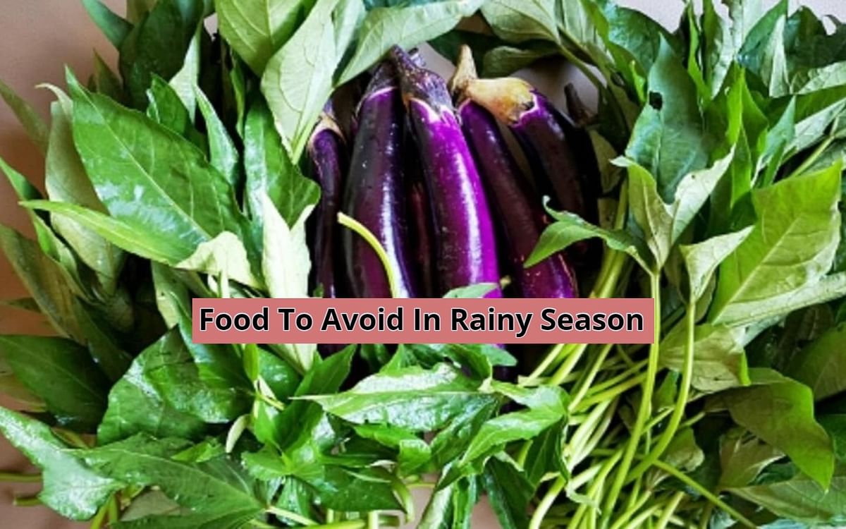 Food To Avoid In Rainy Season: If you want to avoid diseases in the rainy season, then avoid these foods, know the reason