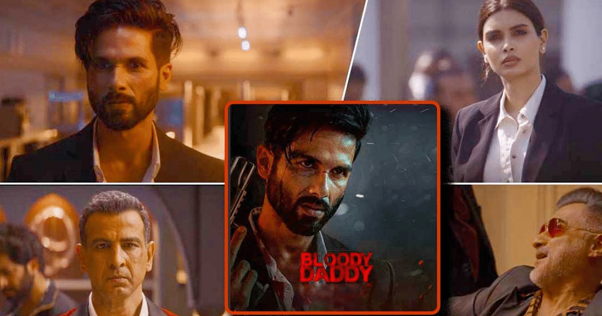 Shahid Kapoor's 'Bloody Daddy' became the most watch due to these reasons, you can also watch it absolutely free on OTT