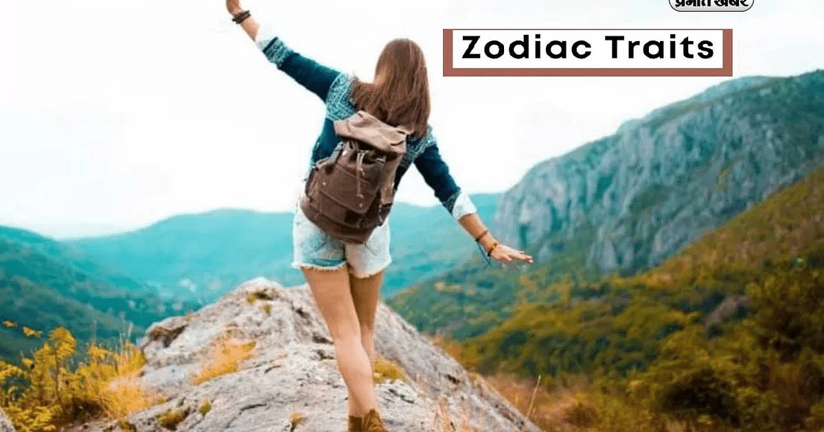 Zodiac Sign Pesonality Traits: Girls of this zodiac are wanderers, know whether you are also involved