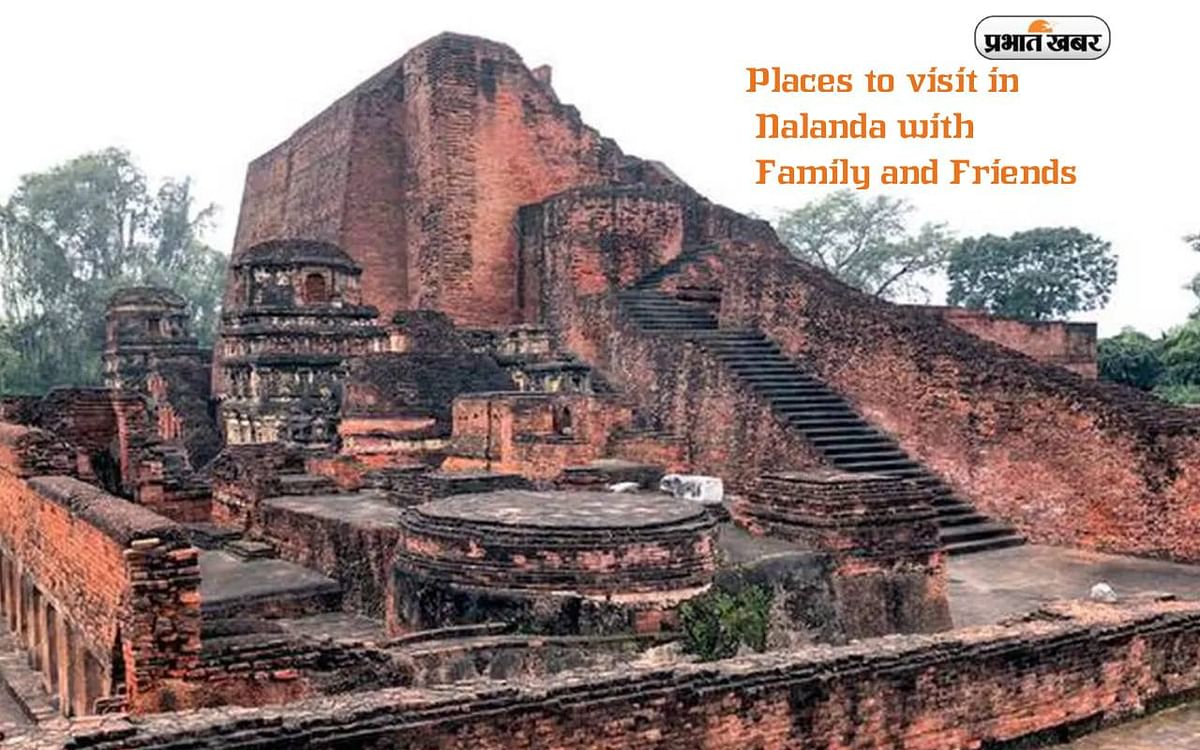 Bihar Tourist Destinations: If you want to know Nalanda, then definitely explore these places