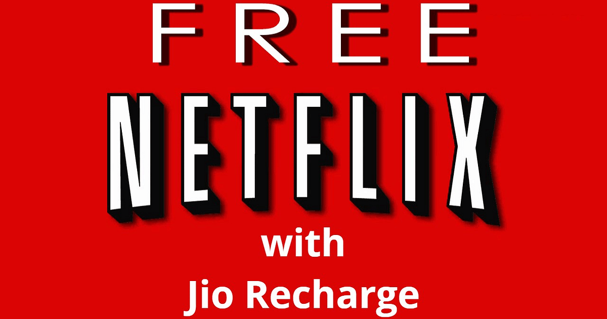 Jio Recharge Plan: Good news for Jio users, Netflix subscription is available free in these plans