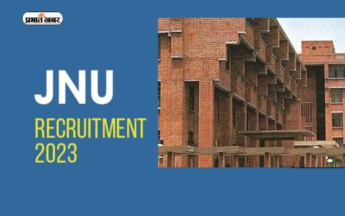 JNU Recruitment 2023: Appointments are being made to Professor and other posts in Jawaharlal Nehru University.