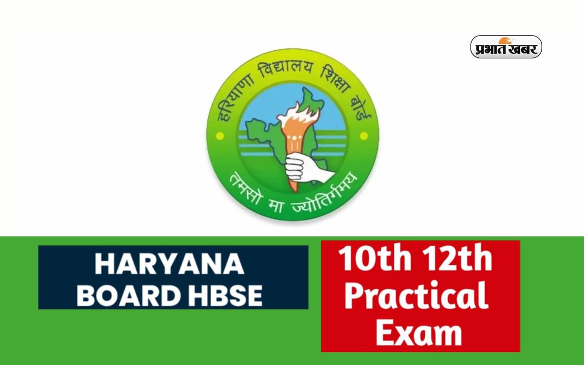 BSEH Practical Exam 2024 Haryana Board 10th and 12th practical exam
