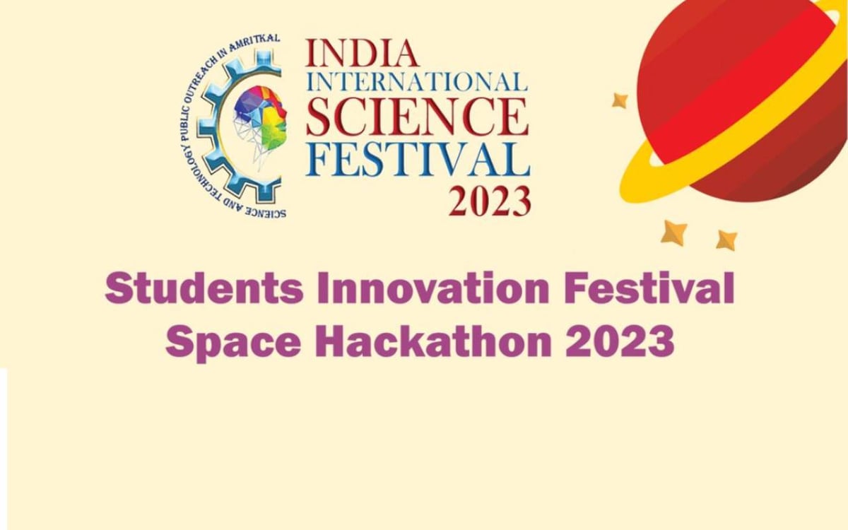 Students Innovation Festival Space Hackathon 2023 is going to be organized, know what will be special