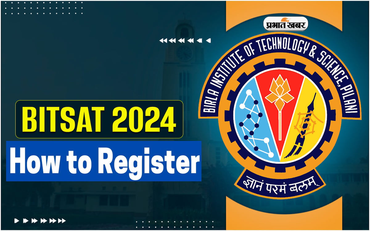 BITSAT 2024: Get admission in BE and BPharma from BITSAT, apply like this